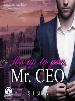 cover image of It's up to you, Mr. CEO--New York Love, Band 1 (Ungekürzt)